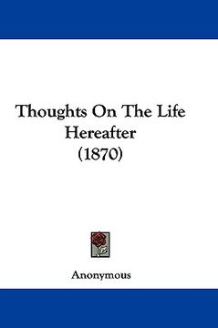 portada thoughts on the life hereafter (1870)