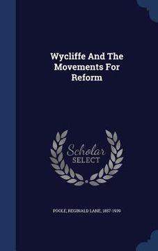 portada Wycliffe And The Movements For Reform