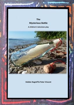 portada The Mysterious Bottle: A Children's Television Play (in English)