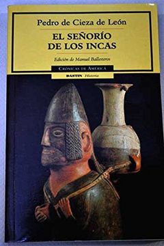 portada El Señorio de los Incas (Cronicas de América, 6) (Cronicas de America)