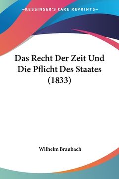 portada Das Recht Der Zeit Und Die Pflicht Des Staates (1833) (in German)