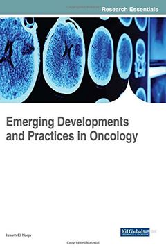 portada Emerging Developments and Practices in Oncology (Advances in Medical Diagnosis, Treatment, and Care)