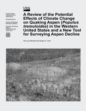 portada A Review of the Potential Effects of Climate Change on Quaking Aspen (Populus tremuloides) in the Western United States and a New Tool for Surveying A (in English)