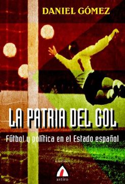 portada La Patria del gol (in Spanish)