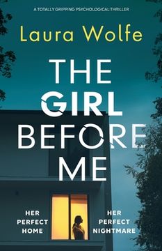 portada The Girl Before Me: A totally gripping psychological thriller (en Inglés)