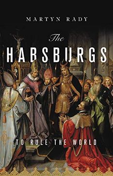 portada The Habsburgs: To Rule the World 