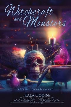 portada Witchcraft and Monsters: A poetry collection (en Inglés)