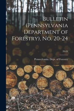 portada Bulletin (Pennsylvania Department of Forestry), No. 20-24; 20-24 (en Inglés)