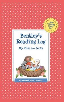 portada Bentley's Reading Log: My First 200 Books (Gatst) (Grow a Thousand Stories Tall) (in English)