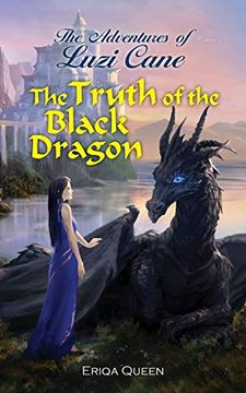 portada The Truth of the Black Dragon (4) (Adventures of Luzi Cane) (in English)