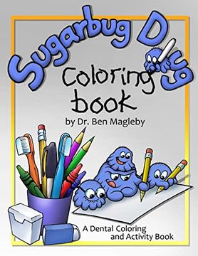 portada Sugarbug Doug Coloring Book: A Dental Coloring and Activity Book (en Inglés)