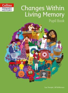 portada Primary History – Changes Within Living Memory Pupil Book (en Inglés)