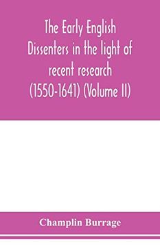 portada The Early English Dissenters in the Light of Recent Research (1550-1641) (Volume ii) (in English)