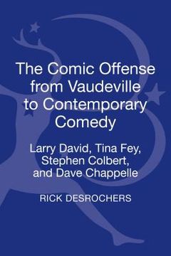 portada The Comic Offense from Vaudeville to Contemporary Comedy