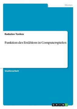 portada Funktion des Erzählens in Computerspielen (in German)