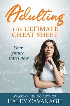 portada Adulting: The Ultimate Cheat Sheet (en Inglés)