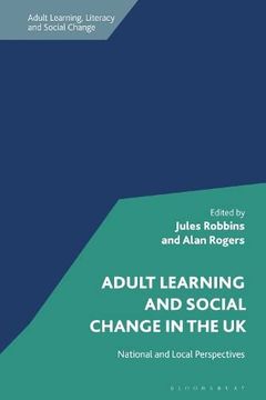 portada Adult Learning and Social Change in the uk: National and Local Perspectives (Adult Learning, Literacy and Social Change) (en Inglés)