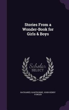 portada Stories From a Wonder-Book for Girls & Boys (en Inglés)