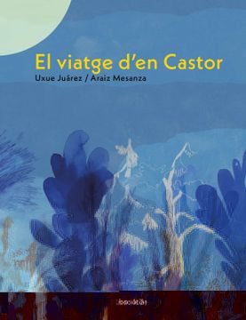 portada El Viatge D'En Castor (Crizal) (in Catalá)