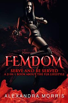 portada Femdom: Serve and be Served a 2-In-1 Book About the flr Lifestyle (Paperback) 