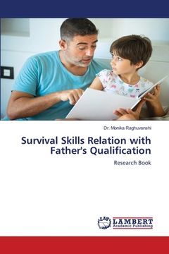 portada Survival Skills Relation with Father's Qualification (in English)