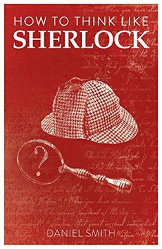 portada How to Think Like Sherlock: Improve Your Powers of Observation, Memory and Deduction (en Inglés)
