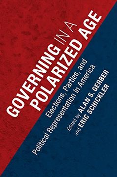 portada Governing in a Polarized Age: Elections, Parties, and Political Representation in America
