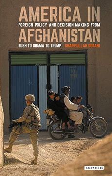 portada America in Afghanistan: Foreign Policy and Decision Making from Bush to Obama to Trump (en Inglés)