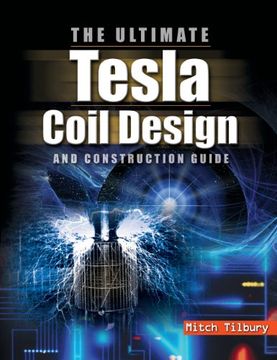 portada Ultimate Tesla Coil Design and Construction Guide 