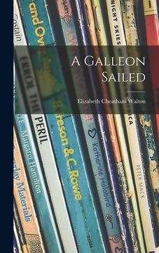 portada A Galleon Sailed (in English)