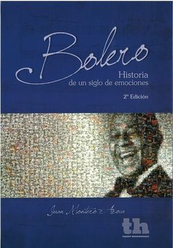 portada Bolero. Historia de un Siglo de Emociones (Humanidades) (in Spanish)