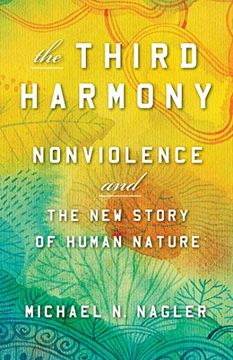 portada The Third Harmony: Nonviolence and the new Story of Human Nature (in English)