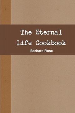 portada The Eternal Life Cookbook (en Inglés)