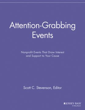 portada Attention - Grabbing Events: Nonprofit Events That Draw Interest And Support To Your Cause
