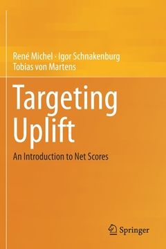portada Targeting Uplift: An Introduction to Net Scores (in English)