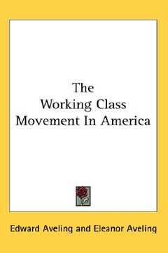 portada the working class movement in america (en Inglés)
