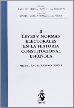 portada Leyes y Normas Electorales en la Historia Constitucional Española