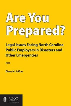 portada Are you Prepared? Legal Issues Facing North Carolina Public Employers in Disasters and Other Emergencies (en Inglés)