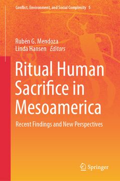 portada Ritual Human Sacrifice in Mesoamerica: Recent Findings and New Perspectives (en Inglés)