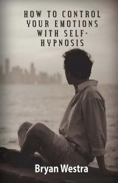 portada How To Control Your Emotions With Self-Hypnosis