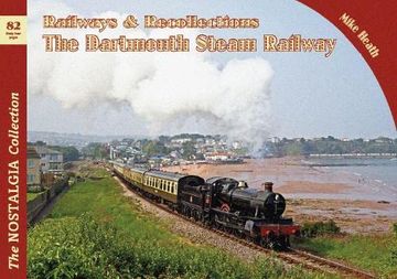 portada Railways & Recollections the Dartmouth Steam Railway: 82 