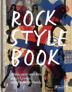 portada Rock Style Book: Stilikonen und Ihre Edgy Looks: Der Fashion-Guide (en Alemán)