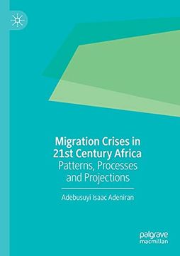 portada Migration Crises in 21St Century Africa: Patterns, Processes and Projections 