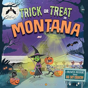 portada Trick or Treat in Montana: A Halloween Adventure Through big sky Country (in English)