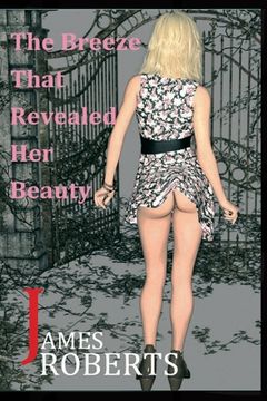 portada The Breeze That Revealed Her Beauty: The Breeze Brought Her To Me (en Inglés)