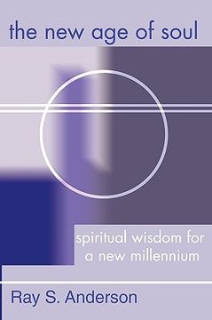 portada new age of soul: spiritual wisdom for a new millennium (en Inglés)