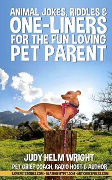 portada Animal Jokes, Riddles, and One-liners for the Fun-loving Pet Parent (en Inglés)