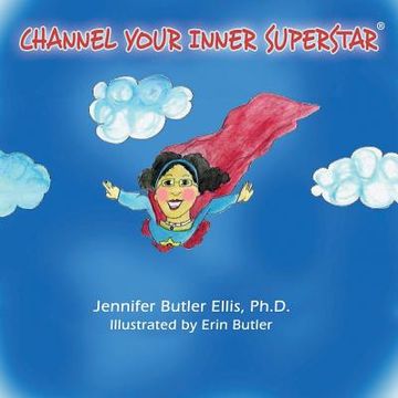 portada Channel Your Inner Superstar (en Inglés)