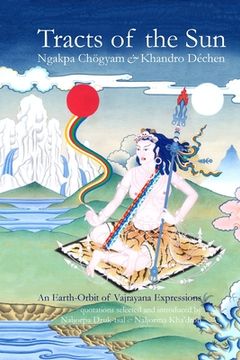 portada Tracts of the Sun: An Earth-Orbit of Vajryana Expressions (en Inglés)