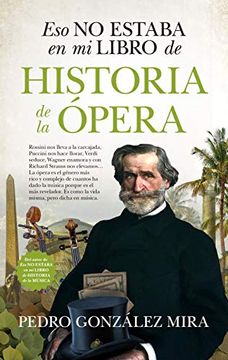 portada Eso no Estaba en mi Libro de Historia de la Ópera (in Spanish)